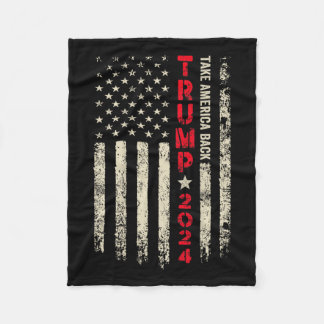 Trump 2024 Flag Take America Byck Trump Flag 45 47 Fleece Blanket
