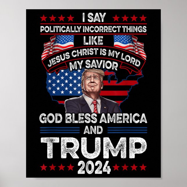 Trump 2024 Funny God Bless America Jesus Christ Is Poster (Front)