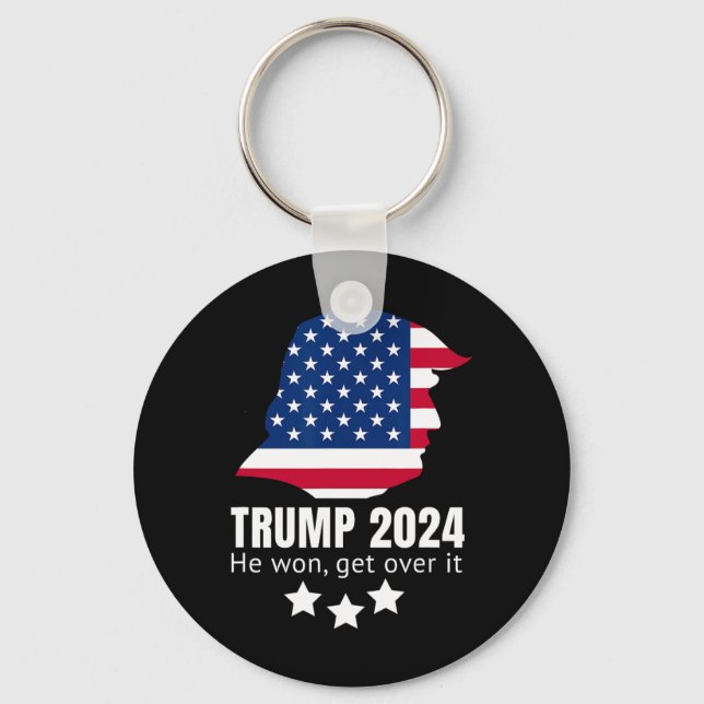 Trump 2024 He Won Get Over It  Key Ring (Front)