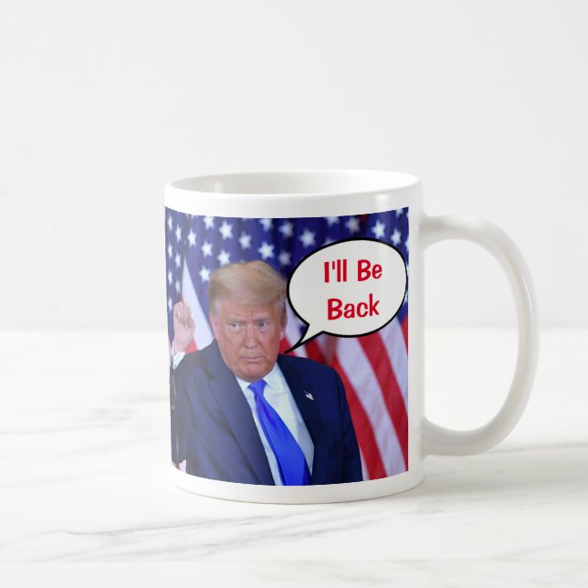 Trump 2024 Ill Be Back Coffee Mug (Right)