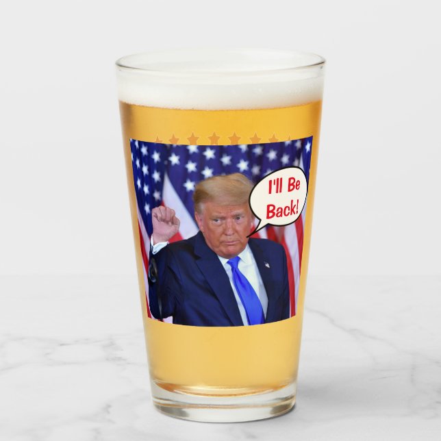 Trump 2024 Ill Be Back Glass (Front Filled)