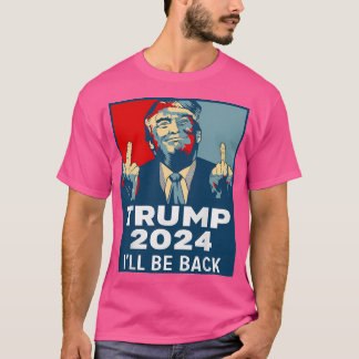 Trump 2024 Ill Be Back Optimised T-Shirt