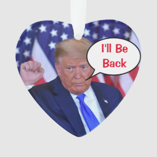 Trump 2024 I'll Be Back Ornament