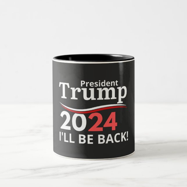 TRUMP 2024 - I'LL BE BACK! Two-Tone COFFEE MUG (Center)