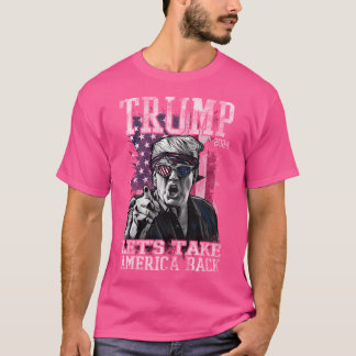 Trump - 2024 - Let'S Take America Back T-Shirt