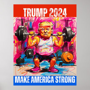 TRUMP 2024 MAKE AMERICA STRONG POSTER