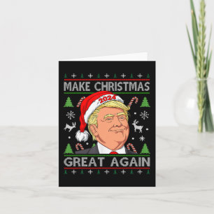 Trump 2024 Make Christmas Great Again Ugly Sweater Card