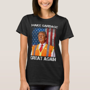 Trump 2024 Make Garbage Great Again Funny For Trum T-Shirt