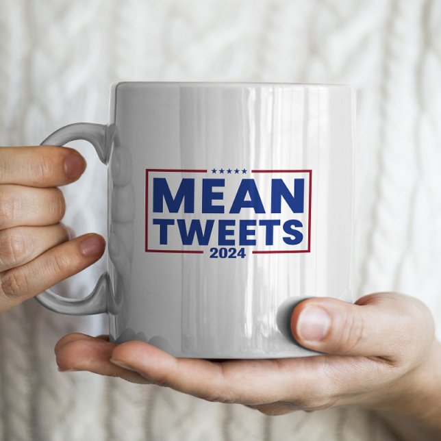 Trump 2024 Mean Tweets Coffee Mug (Creator Uploaded)