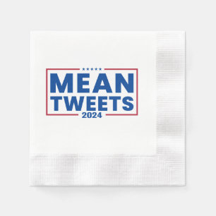 Trump 2024 Mean Tweets Election Napkin