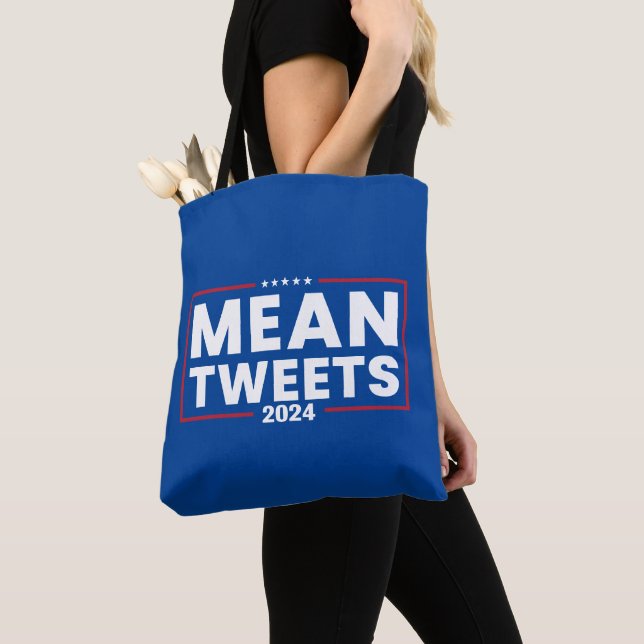 Trump 2024 Mean Tweets Election Tote Bag (Close Up)