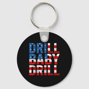 Trump 2024 Merch Drill Baby Drill Key Ring