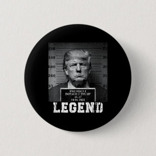 Trump 2024 Mugshot President Legend 6 Cm Round Badge