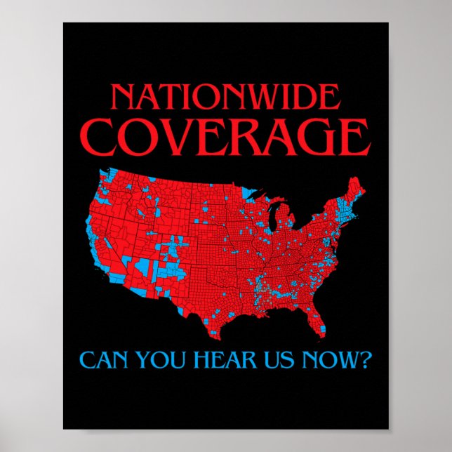 Trump 2024 Nationwide Coverage Can You Hear Us Now Poster (Front)