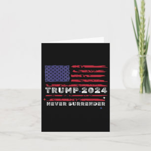 Trump, 2024 Never Surrender President Legend For M Card