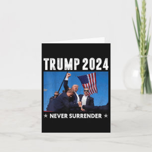 Trump 2024 Never Surrender Pro Trump For President Card