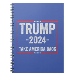 Trump 2024 Patriotic Republican Election President Notebook