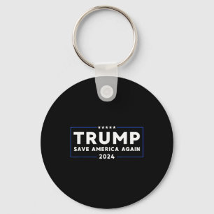 Trump 2024 Save America Save America Again Trump Key Ring