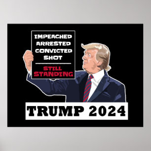 Trump 2024 Still Standing President Election USA Poster
