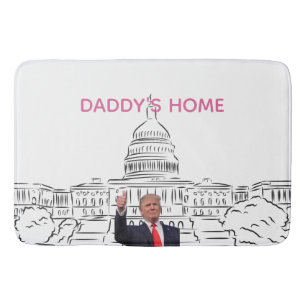 Trump 2024 Take America Back Daddy's Home  Bath Mat