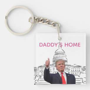 Trump 2024 Take America Back Daddy's Home  Key Ring