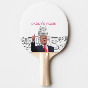 Trump 2024 Take America Back Daddy's Home Ping Pong Paddle