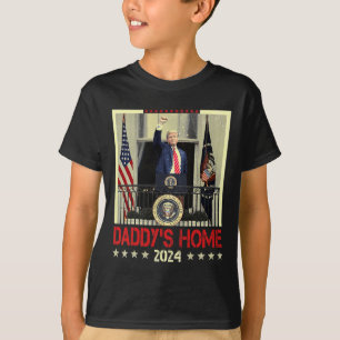 Trump 2024 Take America Back Daddy's Home Trump 20 T-Shirt