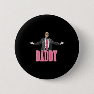 Trump 2024 Take America Back Daddy's Home Trump Pi 6 Cm Round Badge