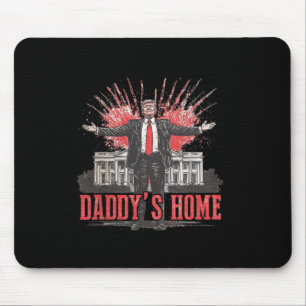 Trump 2024 Take America Back Daddy's Home Trump Pi Mouse Pad