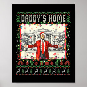 Trump 2024 Take America Back Daddy's Home Trump Xm Poster
