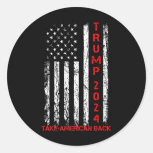 Trump 2024 Take America Back Election Patriotic Fl Classic Round Sticker