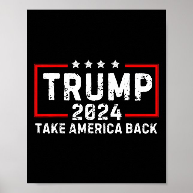 Trump 2024 Take America Back Election - The Return Poster (Front)
