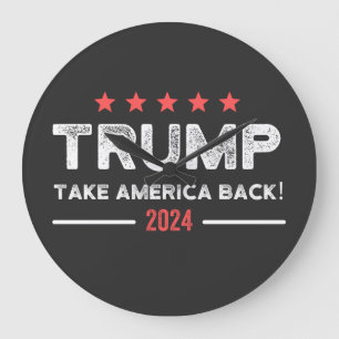 Trump 2024 Take America Back Large Clock