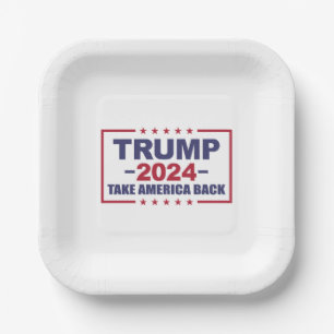 Trump 2024 Take America Back Paper Plate