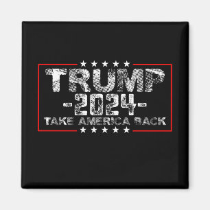 Trump 2024 Take America Back Politics Vintage Magnet