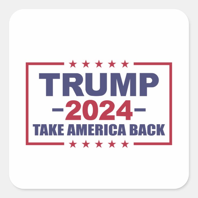 Trump 2024 Take America Back Square Sticker (Front)