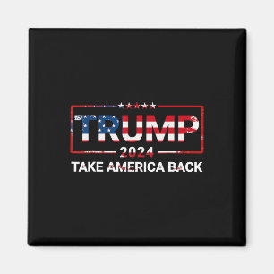 Trump 2024 Take America Back Us Flag 4th Of July  Magnet