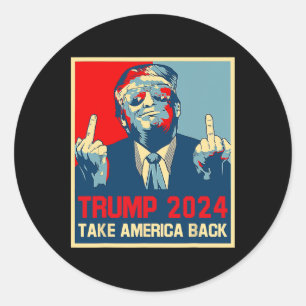 Trump 2024 Take America Byck Election 2024 Poster Classic Round Sticker