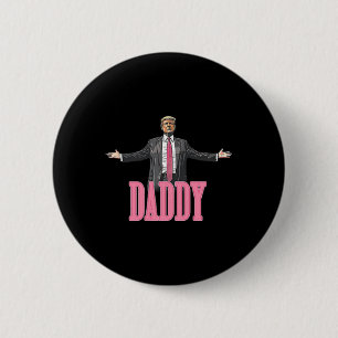 Trump 2024 Take America Ck Daddy's Home Trump Pink 6 Cm Round Badge