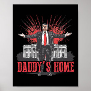 Trump 2024 Take America Ck Daddy's Home Trump Pink Poster