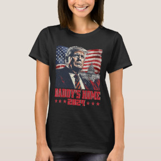 Trump 2024 Take America Ck Daddy's Home Trump Pink T-Shirt