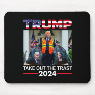 Trump 2024 Take Out The Trash Funny Trump Garbage Mouse Pad
