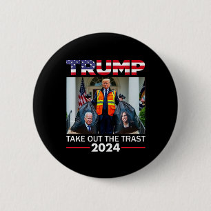 Trump 2024 Take Out The Trash Funny Trump Garbyge  6 Cm Round Badge