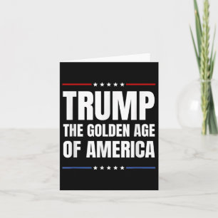 Trump 2024, The Golden Age Of America Patriotic Do Card