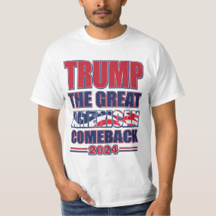 Trump 2024 The Great American Comeback T-Shirt