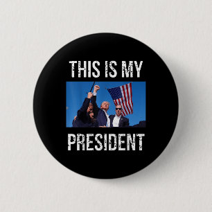 Trump 2024 This Is My President 6 Cm Round Badge