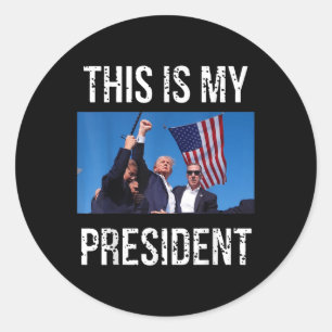 Trump 2024 This Is My President  Classic Round Sticker