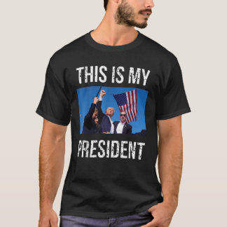 Trump 2024 This Is My President T-Shirt