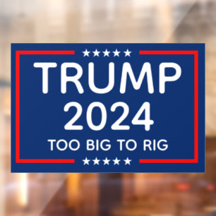 Trump 2024 Too Big To Rig