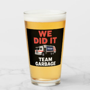 Trump 2024 Truck Garbage We Did It Team Garbage Glass